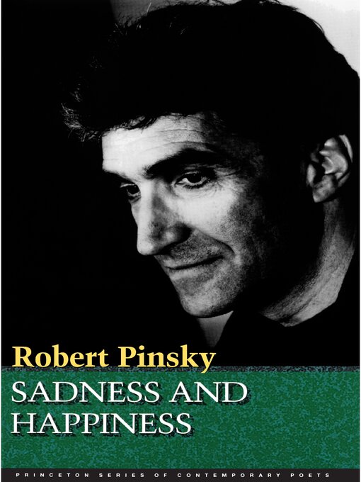 Title details for Sadness and Happiness by Robert Pinsky - Available